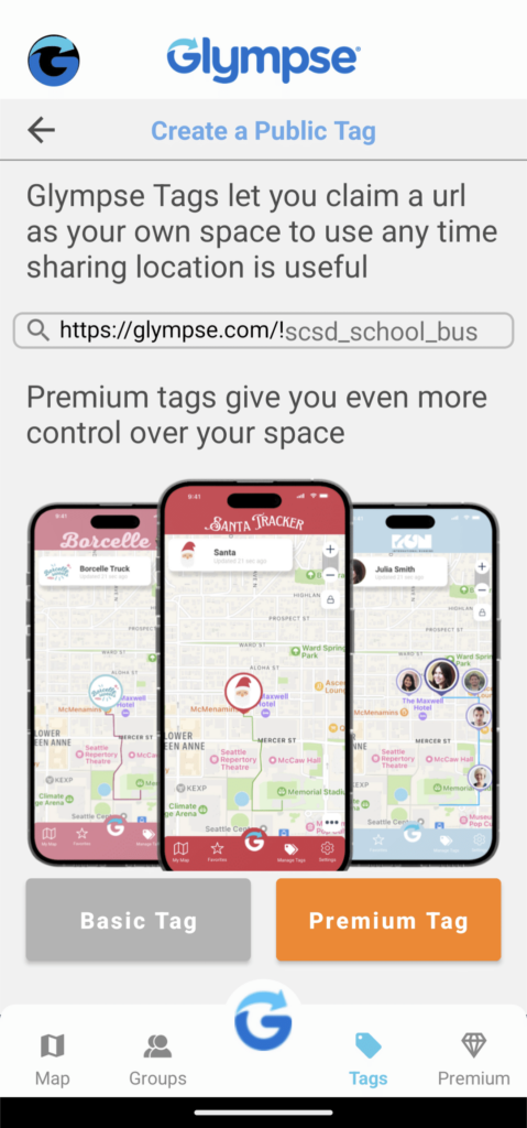 Create a public tag or upgrade to a Premium Tag with the Glympse App